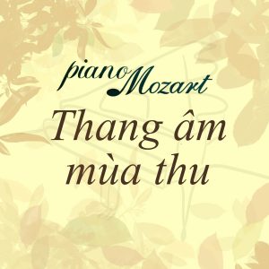 🎹✨ FESTIVAL PIANO TOÀN QUỐC – THANG ÂM MÙA THU 2025 ✨🎹